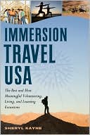 Immersion Travel USA: The Best & Most Meaningful Volunteering, Living, and Learning Excursions