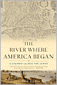 The River Where America Began: A Journey Along the James