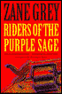 Riders of the Purple Sage: The Authorized Edition