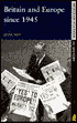 Britan and Europe since 1945 by Alex May: Book Cover