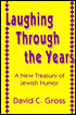 Laughing Through the Years: A New Treasury of Jewish Humor