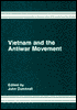 Vietnam and the Antiwar Movement: An International Perspective