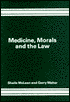 Medicine, Morals, and the Law