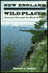New England Wild Places: Journeys through the Back Country