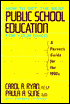 How to Get the Best Public School Education for Your Child: A Parent's Guide for the Nineties