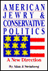 American Jewry and Conservative Politics: A New Direction
