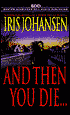 And Then You Die