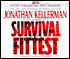 Survival of the Fittest (Alex Delaware Series #12)