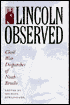 Lincoln Observed: The Civil War Dispatches of Noah Brooks