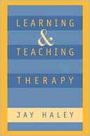 Learning and Teaching Therapy