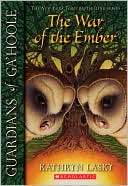The War of the Ember (Guardians of Ga'Hoole Series #15)