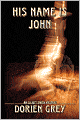 His Name Is John