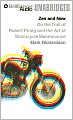Zen and Now: On the Trail of Robert Pirsig and the Art of Motorcycle Maintenance