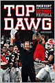 Top Dawg: Mark Richt and the Revival of Georgia Football