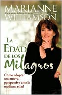 La edad de los milagros: Como adopter una nueva perspective ante la mediana edad (The Age of Miracles)