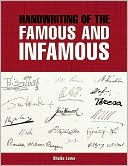 Handwriting of the Famous and Infamous