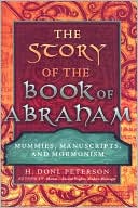 download The Story of the Book of Abraham : Mummies, Manuscripts, and Mormonism book