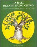 Raiz Del CHI Kung Chino, La