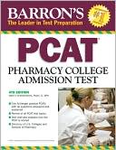 Barron's PCAT: Pharmacy College Admission Test