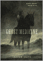 Ghost Medicine