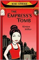 Kiki Strike: The Empress's Tomb
