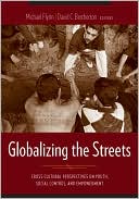 Globalizing the Streets: Cross-Cultural Perspectives on Youth, Social Control, and Empowerment