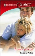 El Amor Perfecto: (The Perfect Love)