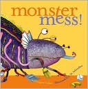 Monster Mess!