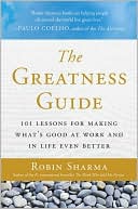 Greatness Guide: 101 Lessons for Making What's Good at Work and in Life Even Better