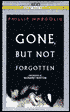 Gone, but Not Forgotten