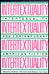 Intertextuality and Contemporary American Fiction