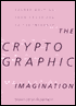 The Cryptographic Imagination: Secret Writing from Edgar Poe to the Internet (Parallax: Re-visions of Culture and Society Series)