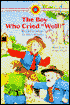 The Boy Who Cried Wolf!