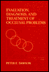 Evaluation, Diagnosis and Treatment of Occlusal Problems