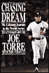 Chasing the Dream: My Lifelong Journey to the World Series