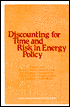 Discounting for Time and Risk in Energy Policy