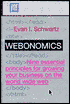 Webonomics: The Nine Essential Priciples for Growing Your Business on the World Wide Web