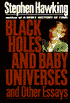 Black Holes and Baby Universes and Other Essays