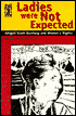 Ladies Were Not Expected: Abigail Scott Duniway and Women's Rights