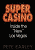 The Super Casino: Inside the 