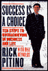 Success is a Choice: Ten Steps to Overachieving in Business and Life