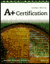 A A+ Certification PC Maintenance and Repair