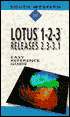 Lotus 1-2-3: Release 2.3-3.1 Easy Reference Guide