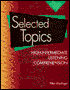 Selected Topics: High-Intermediate Listening Comprehension