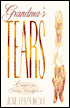 Grandma's Tears; Comfort for Grieving Grandparents