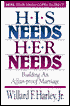 His Needs, Her Needs: Building an Affair-Proof Marriage