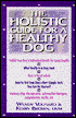Holistic Guide for a Healthy Dog
