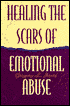 Healing the Scars of Emotional Abuse