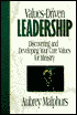 Values-Driven Leadership: Discovering and Developing Your Core Values for Ministry