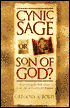Cynic, Sage, or Son of God?